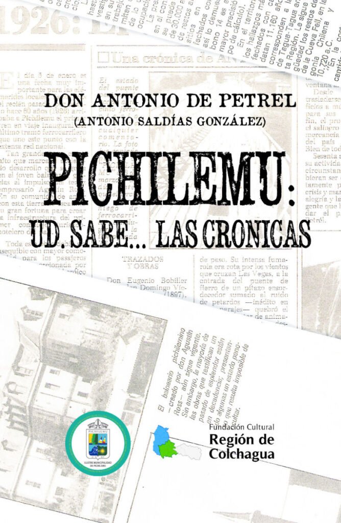 Libro Antonio Saldías - "Pichilemu: Ud. sabe... las crónicas"